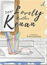 Image of Dear Lovely Brother Kenan
